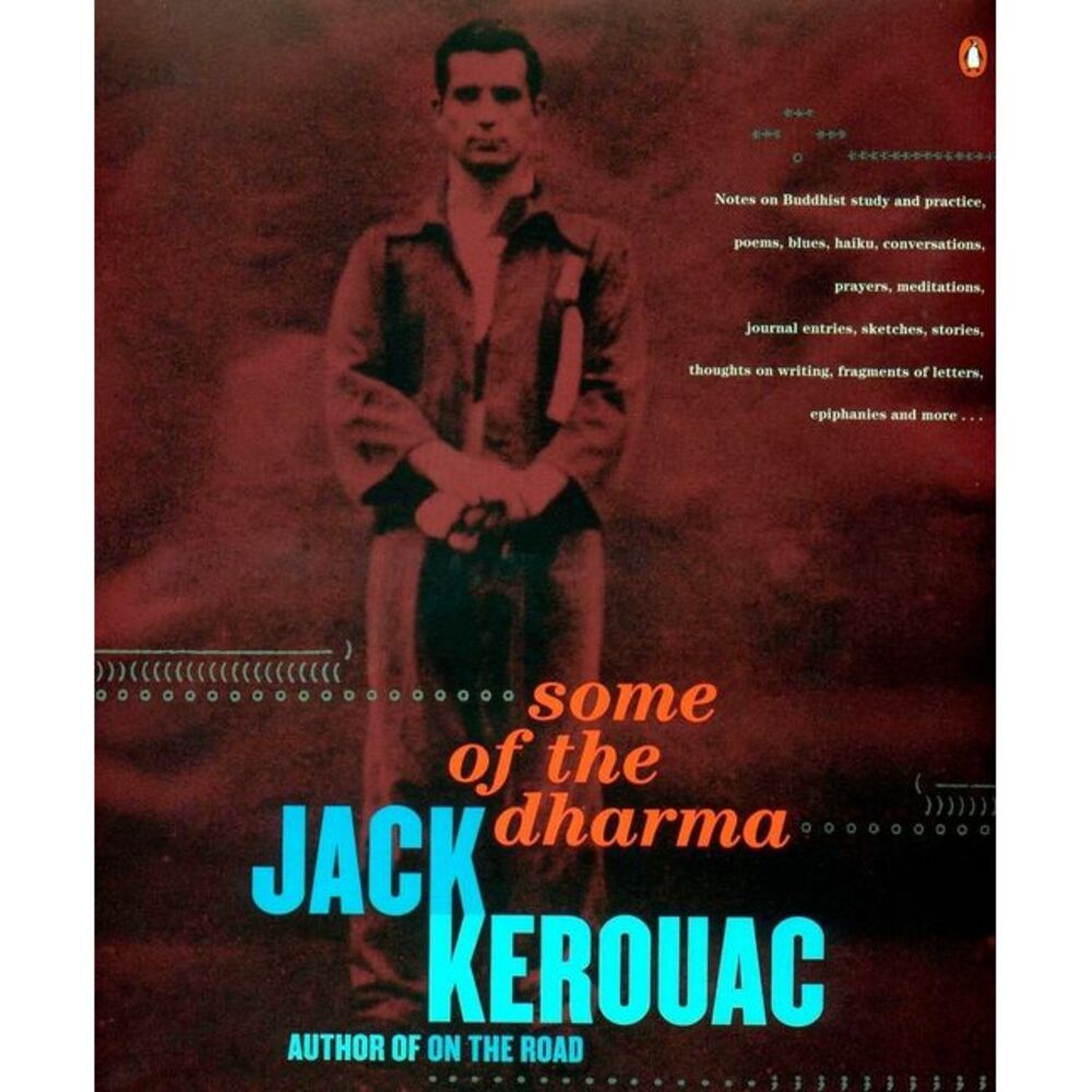Some of the Dharma -- Jack Kerouac